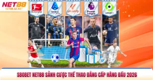 Sbobet NET88 Sảnh Cược Thể Thao Đẳng Cấp Hàng Đầu 2026